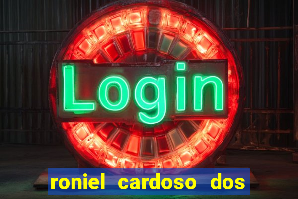roniel cardoso dos santos preso
